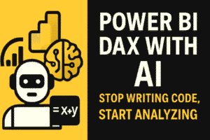 Power BI DAX with AI: From Prompt to Formula in Seconds