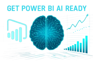 Get Power BI AI ReadyโThe Secret Behind Next-Level Data Insights